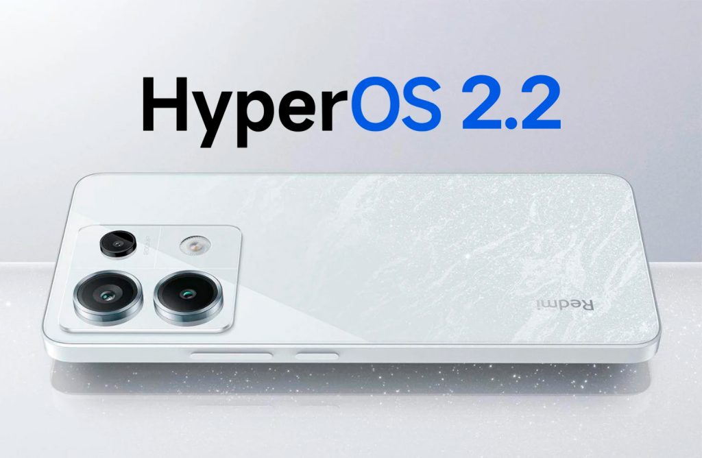 Todo lo que Debes Saber sobre HyperOS 2.2 de Xiaomi